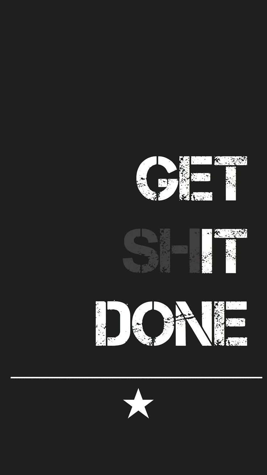 黑色背景上帶星星的磨損白色文字勵志語句 get shit done