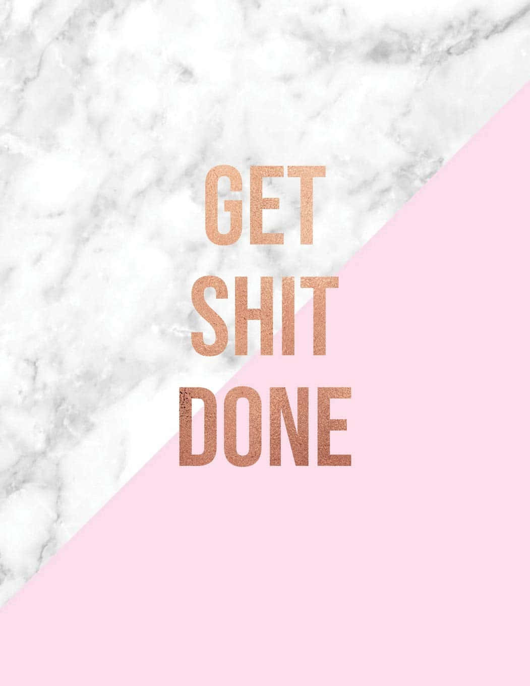 在大理石和粉紅色背景上以玫瑰金色呈現的勵志名言 get shit done