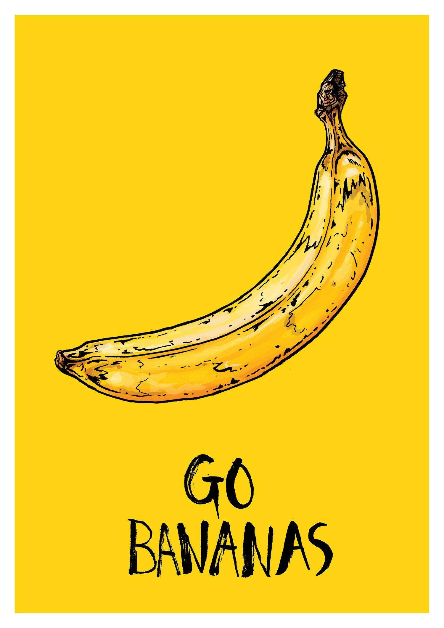 Go Bananas 海報 壁紙 — 一個手繪香蕉，帶有粗黑輪廓和紋理陰影曲線，在純黃色背景上，下方有「go bananas」字樣。