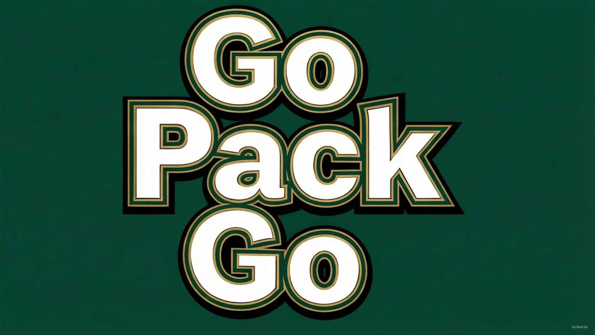 Go Pack Go 運動口號以粗體白色字母帶黑色和金色輪廓，在綠色背景上