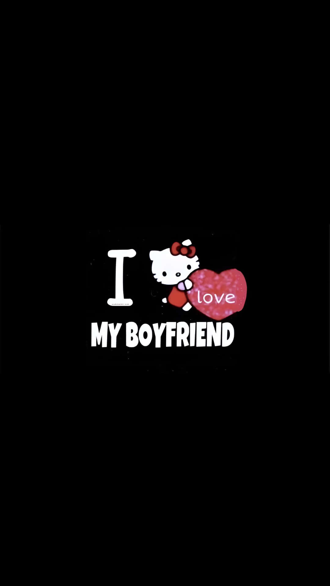  壁紙 — Hello Kitty 喺黑色背景上，白色字寫住「I love my boyfriend」，手持一個閃粉紅色心形，上面有「love」字樣。