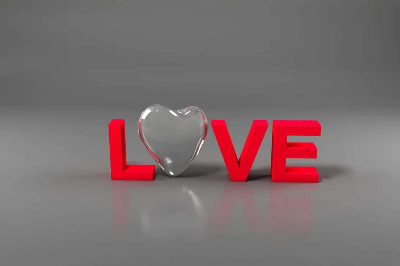  壁紙 — 紅色3D字母拼出LOVE，以透明玻璃心取代O，置於灰色反光表面上。