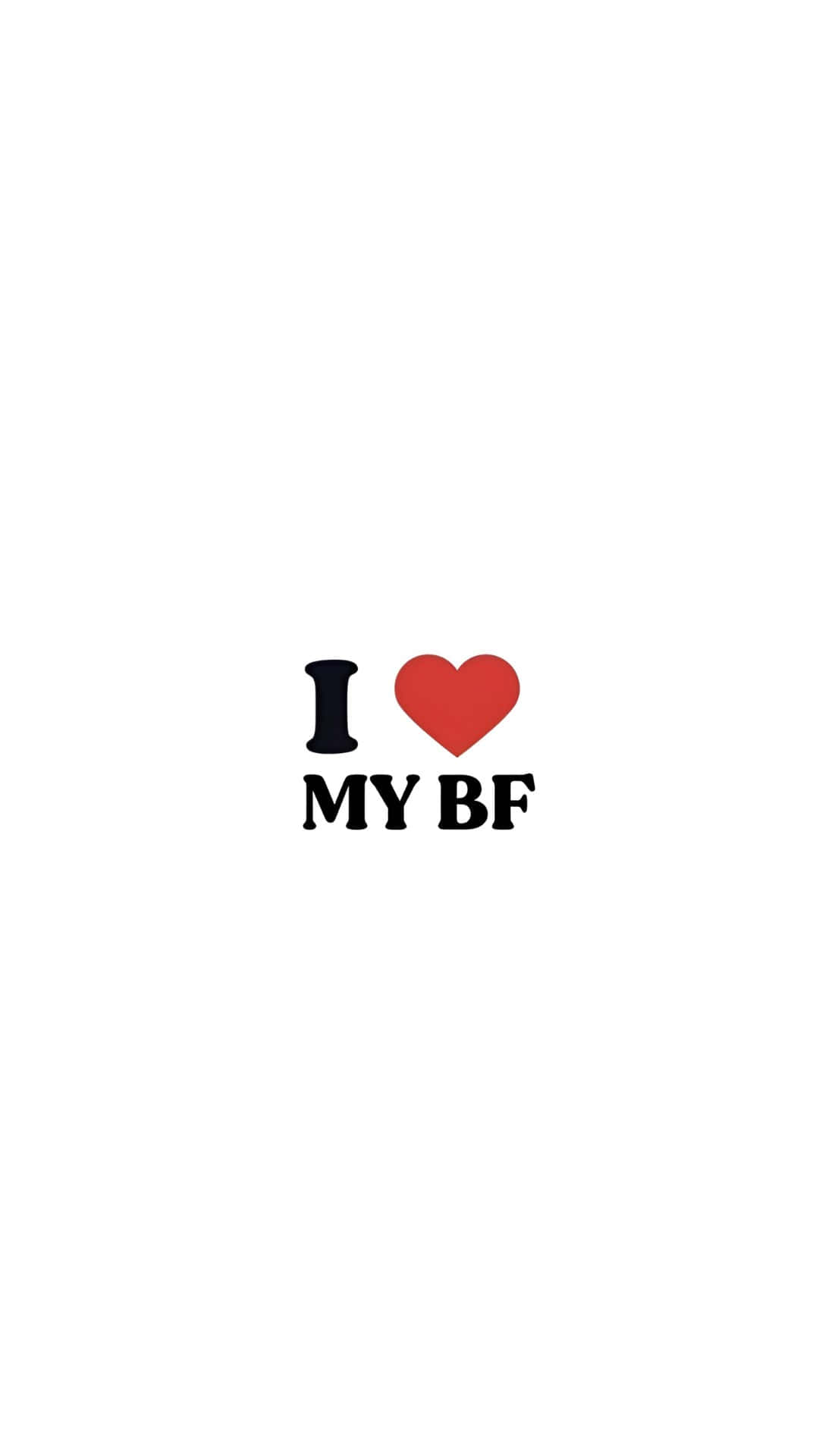  壁紙 — 簡約白色背景上，粗體黑色文字「I」和「MY BF」之間有一個紅色心形符號。