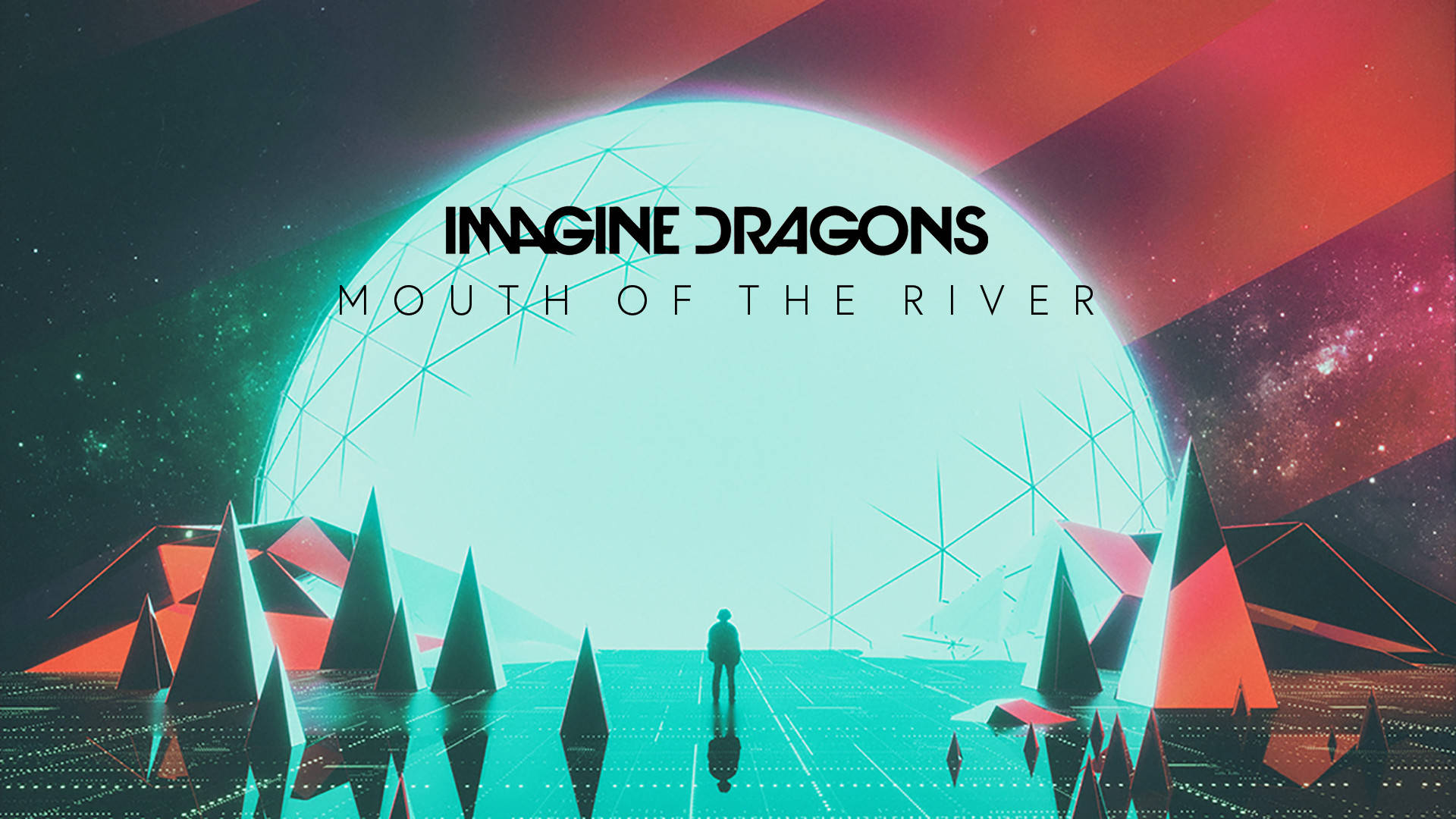 Imagine Dragons《Mouth of the River》封面 壁紙 — 一個孤獨的身影站在發光的網格上，下方是一個巨大的半透明球體，在星空下的超現實幾何景觀中。