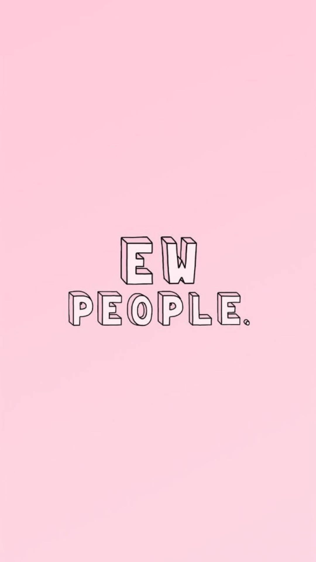 粉紅色背景，帶有粗體黑色輪廓文字「EW PEOPLE.」