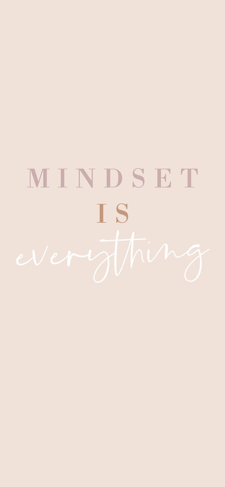 勵志名言，以柔和粉彩字體寫著 mindset is everything。