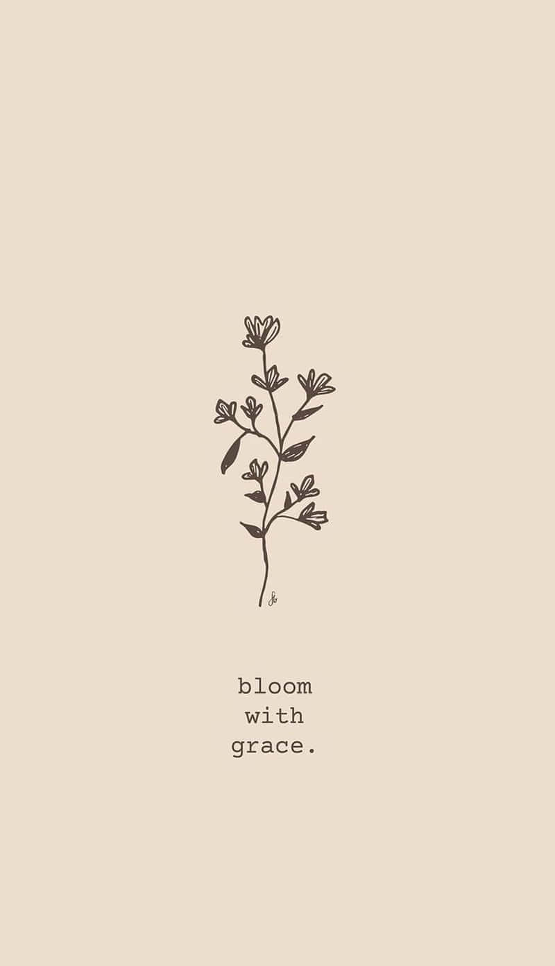 Christian Girl Aesthetic 桌布 壁紙 — 極簡線條繪畫，中心為一株精緻開花植物，米色背景上帶有文字 bloom with grace。