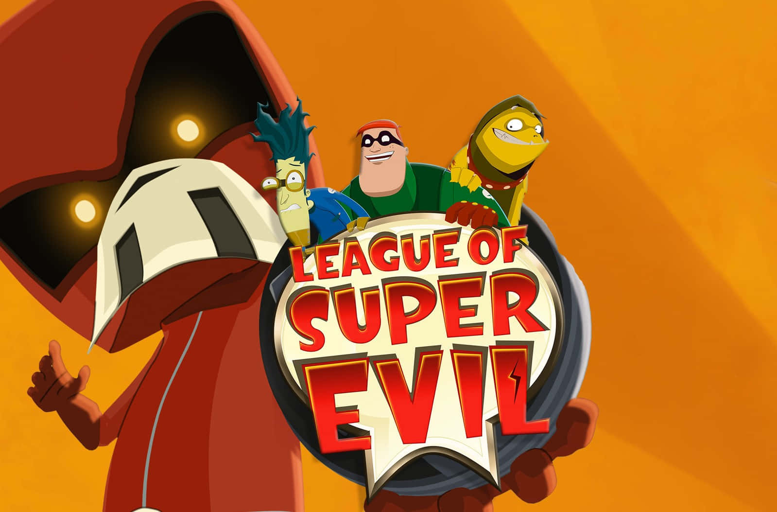The League Of Super Evil 桌布 壁紙 — 卡通反派穿著紅色連帽斗篷和綠色服裝，在橙色背景前舉著寫有 League of Super Evil 的標語牌。