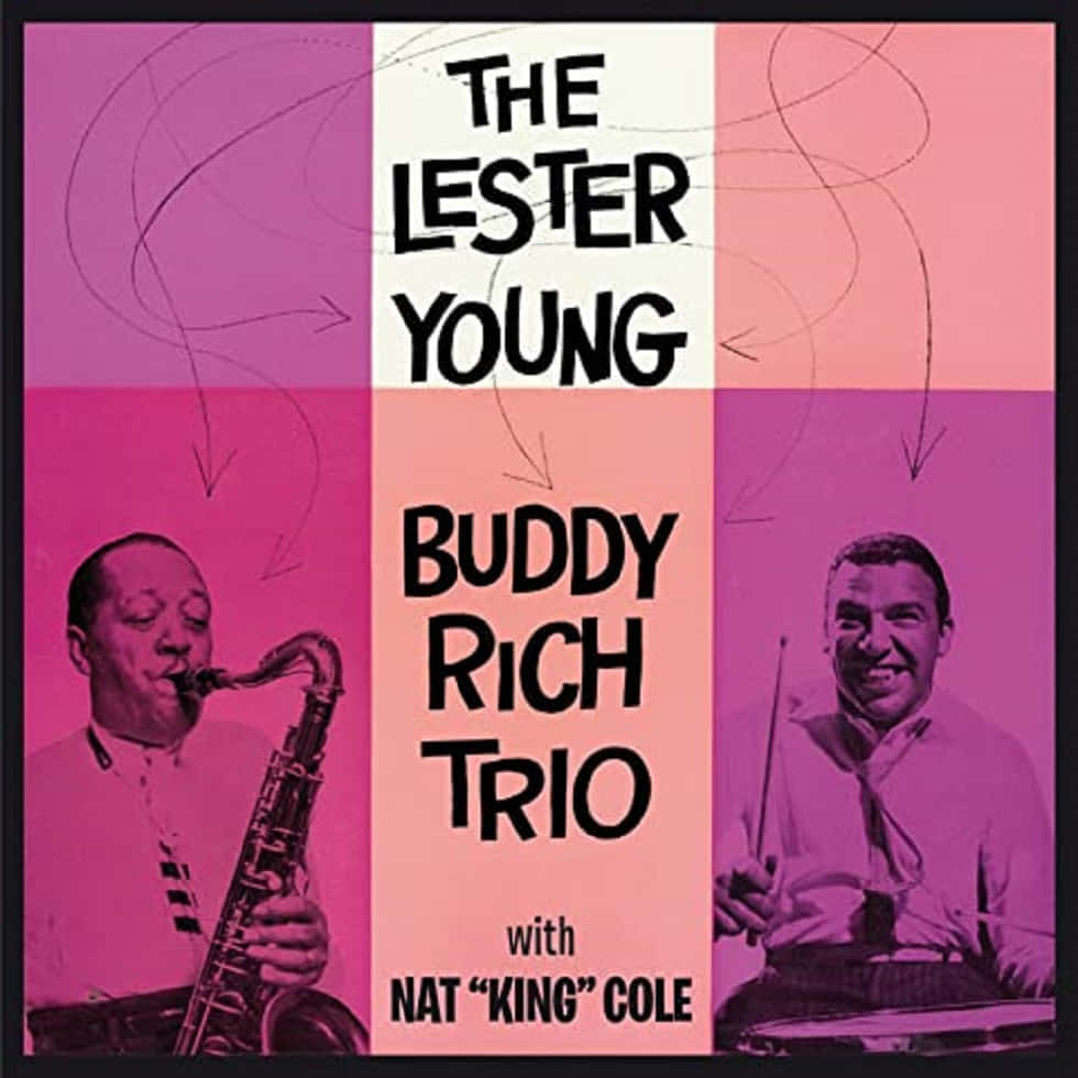 Lester Young - Buddy Rich Trio專輯封面 壁紙 — 充滿活力的粉紅色和洋紅色專輯封面， featuring 爵士音樂家 Lester Young 演奏薩克斯風和 Buddy Rich 打鼓，與 Nat King Cole 合作。
