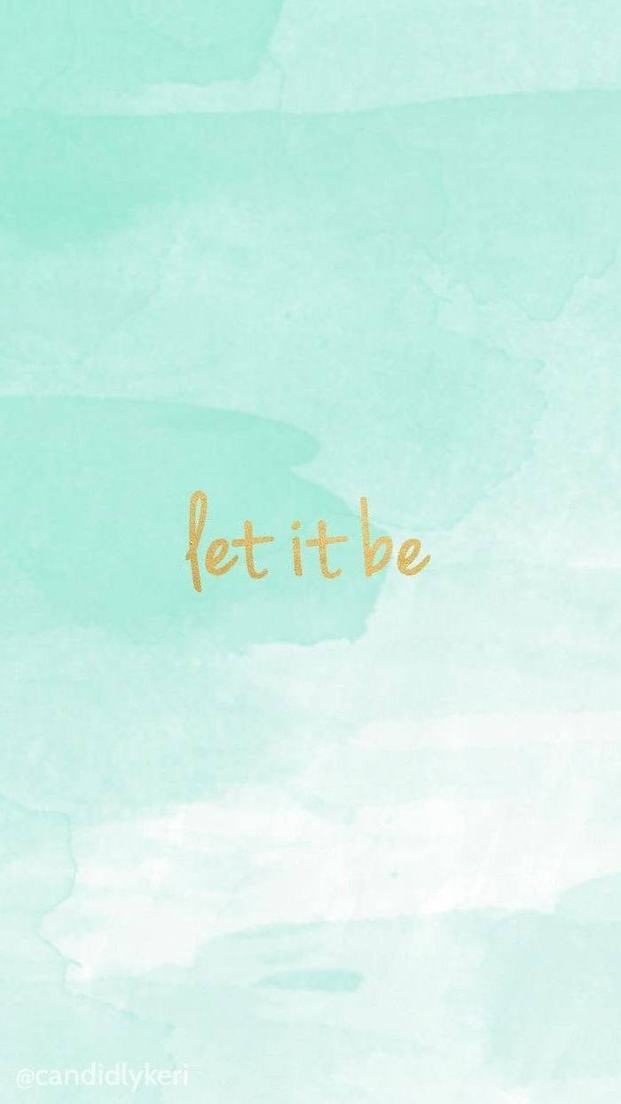 薄荷水彩背景，金色草書文字寫著 let it be。