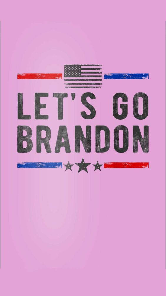 粉紅色背景，帶有粗體文字 LET'S GO BRANDON 和美國國旗設計。