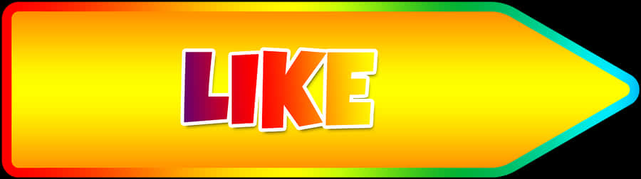 彩色「LIKE」按鈕圖形 壁紙 — 一個充滿活力的彩虹色箭頭按鈕，帶有粗體3D文字「LIKE」，背景為黑色。
