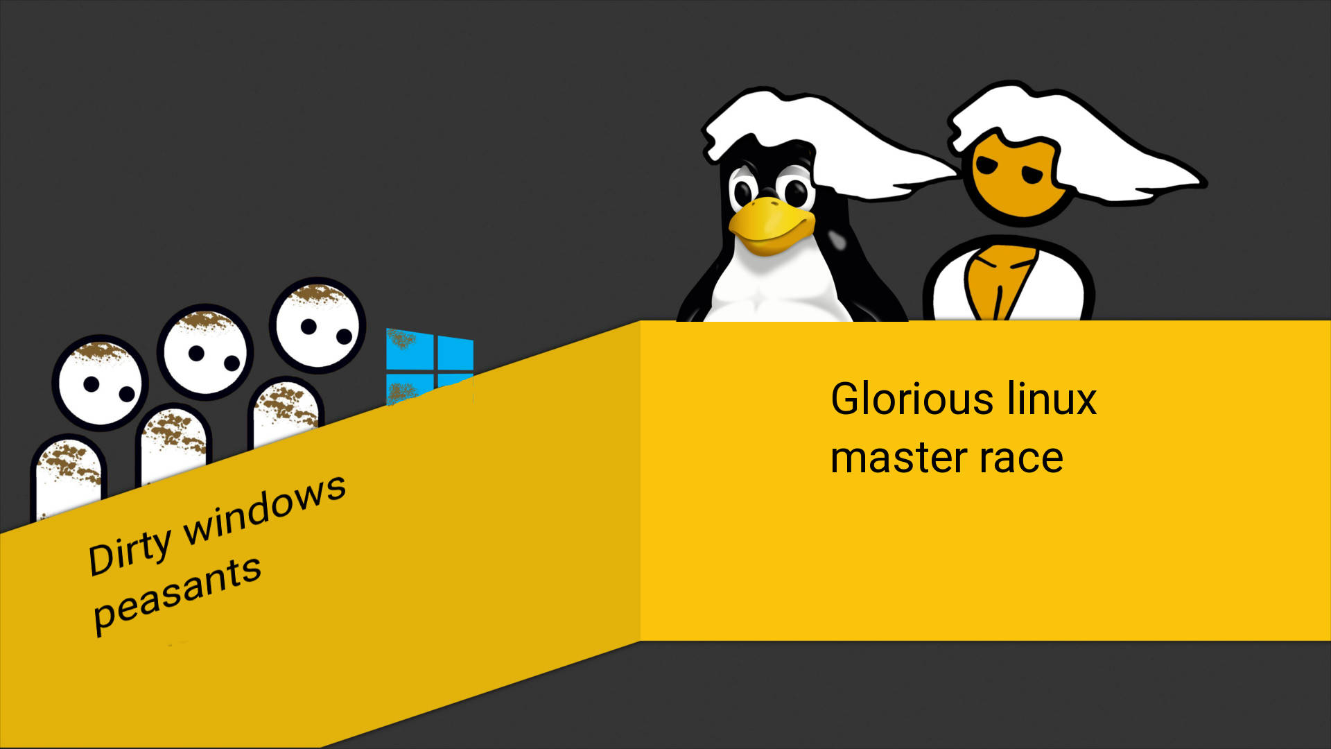 Linux企鵝和一個形體在一個黃色斜坡上，斜坡標有「Glorious linux master race」，上方有「Dirty windows peasants」和Windows標誌。