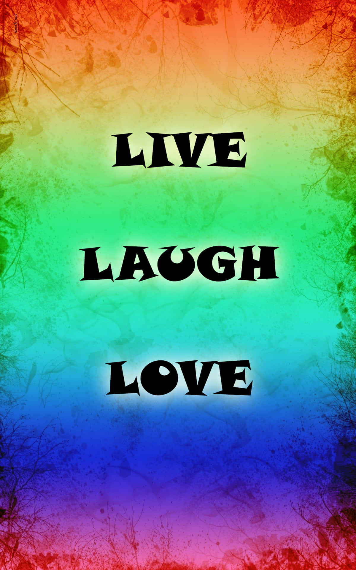 live laugh love - 彩虹彩虹 壁紙