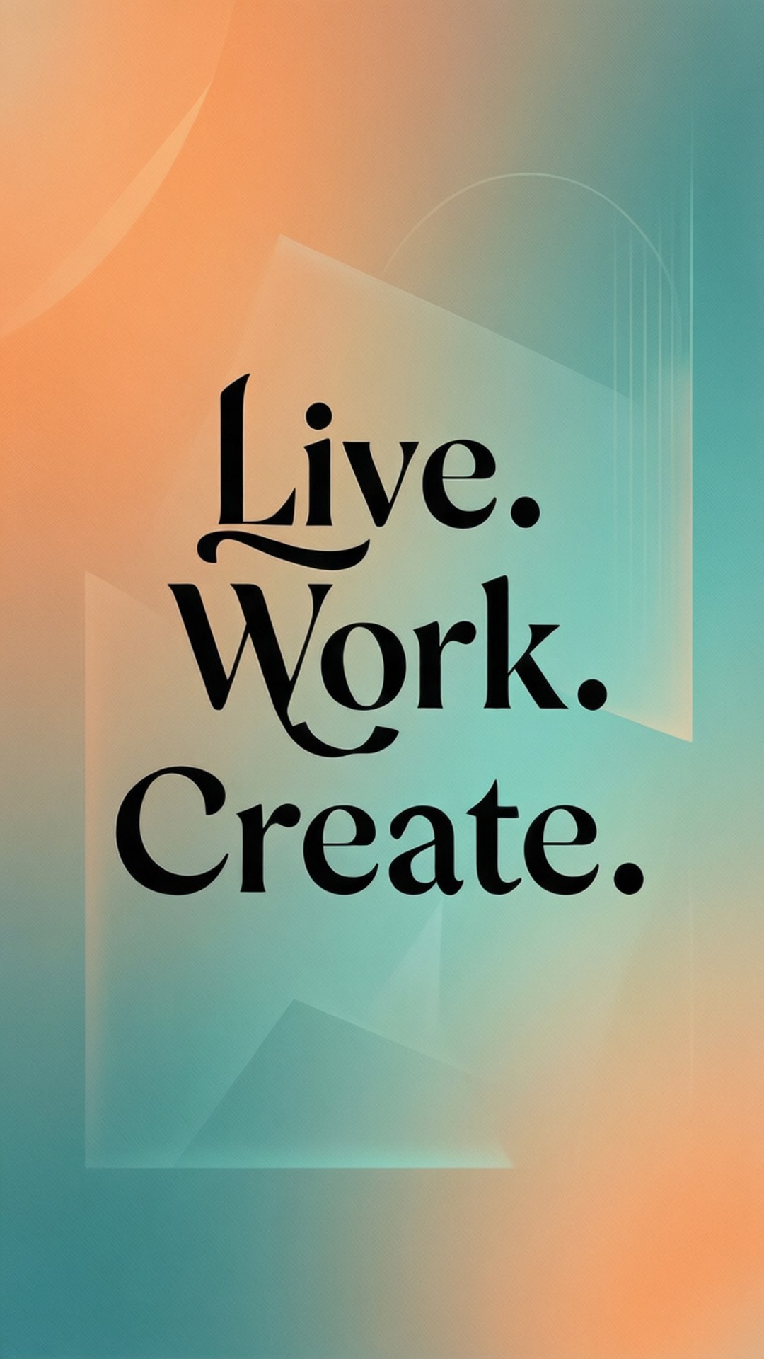 文字以黑色襯線字體顯示 Live Work Create，背景為橙色藍綠色漸變，帶有幾何形狀