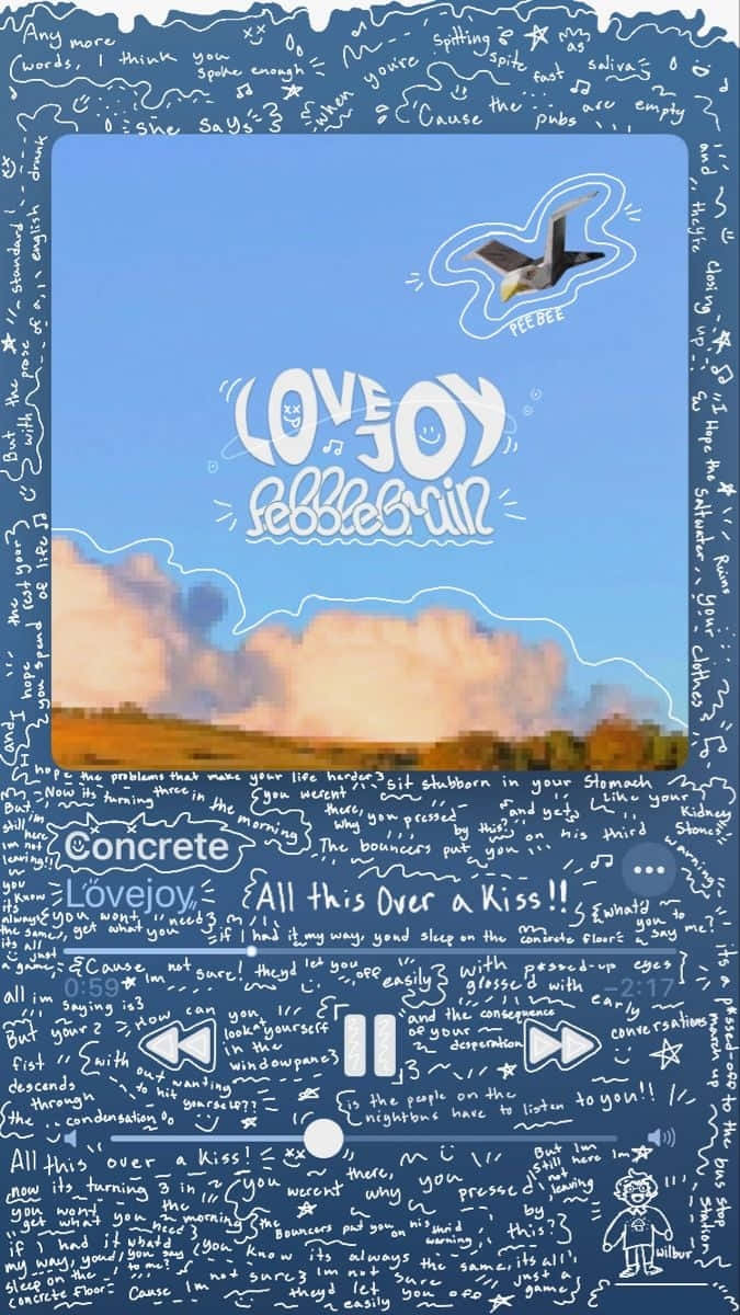 Love Joy《Pebble Brain》音樂播放器海報 壁紙 — 手繪音樂播放器界面，以天空和鳥類場景為框架，周圍環繞著手寫歌詞和塗鴉。
