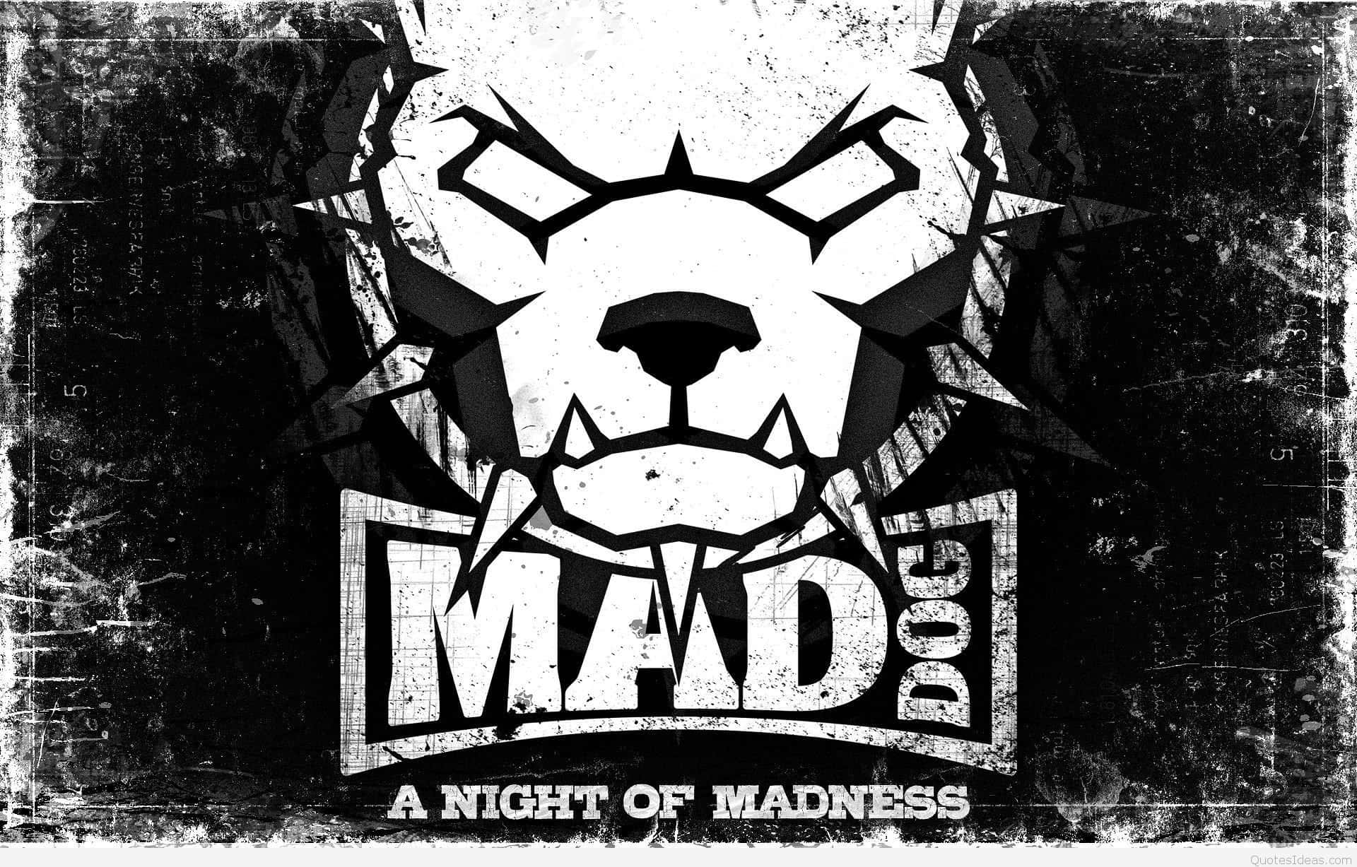 粗糙的黑白標誌，展示一隻戴著尖刺項圈、咆哮的狗，並有文字 mad dog a night of madness。
