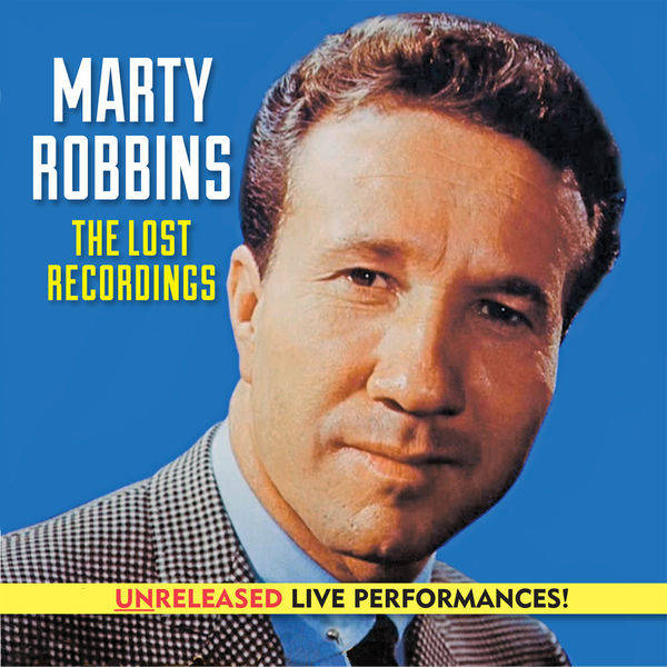 Marty Robbins 喺《The Lost Recordings》專輯封面嘅肖像，附有黃色橫幅。