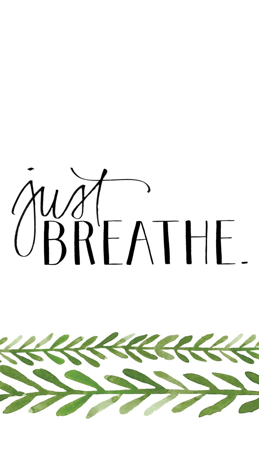 帶有綠色葉子邊框的「just BREATHE」文字壁紙