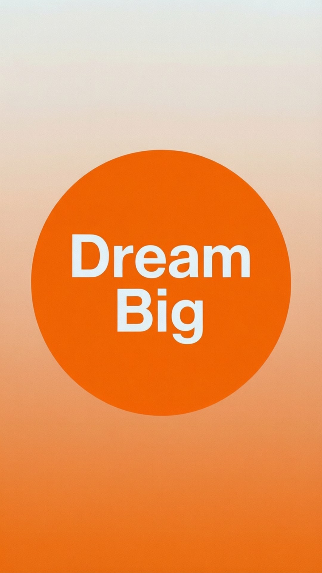 橙色圓圈，白色文字寫著 Dream Big，漸變背景