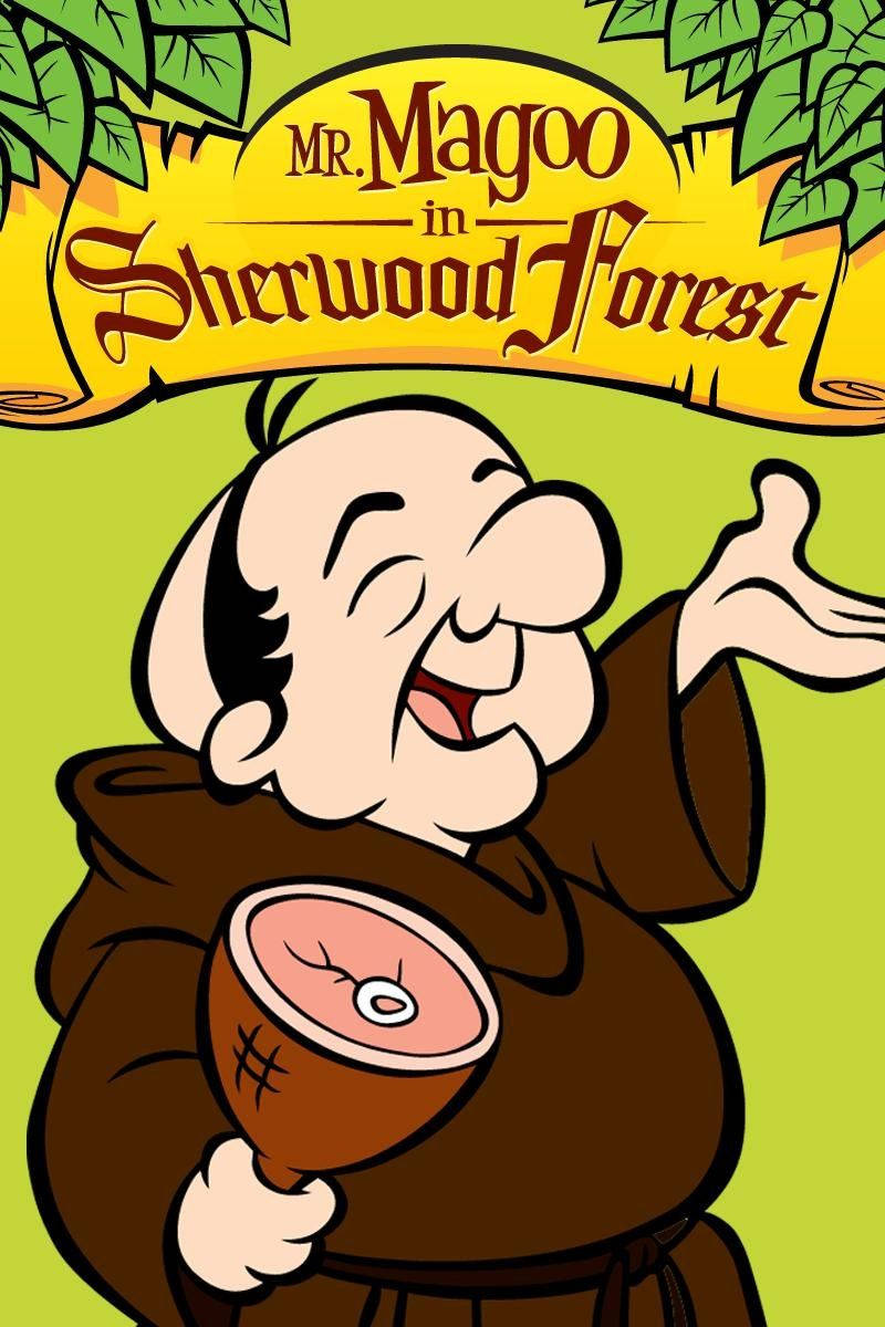 Mr Magoo 在舍伍德森林 壁紙 — Mr Magoo 在舍伍德森林的卡通海報，一位開心的修士在綠葉環境中拿著火腿。