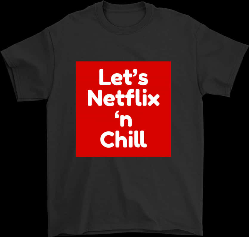Netflix and Chill T恤設計 壁紙 — 一件黑色T恤在深色背景上展示一個大膽的紅色正方形，上面有白色文字寫著「Let's Netflix 'n Chill」。