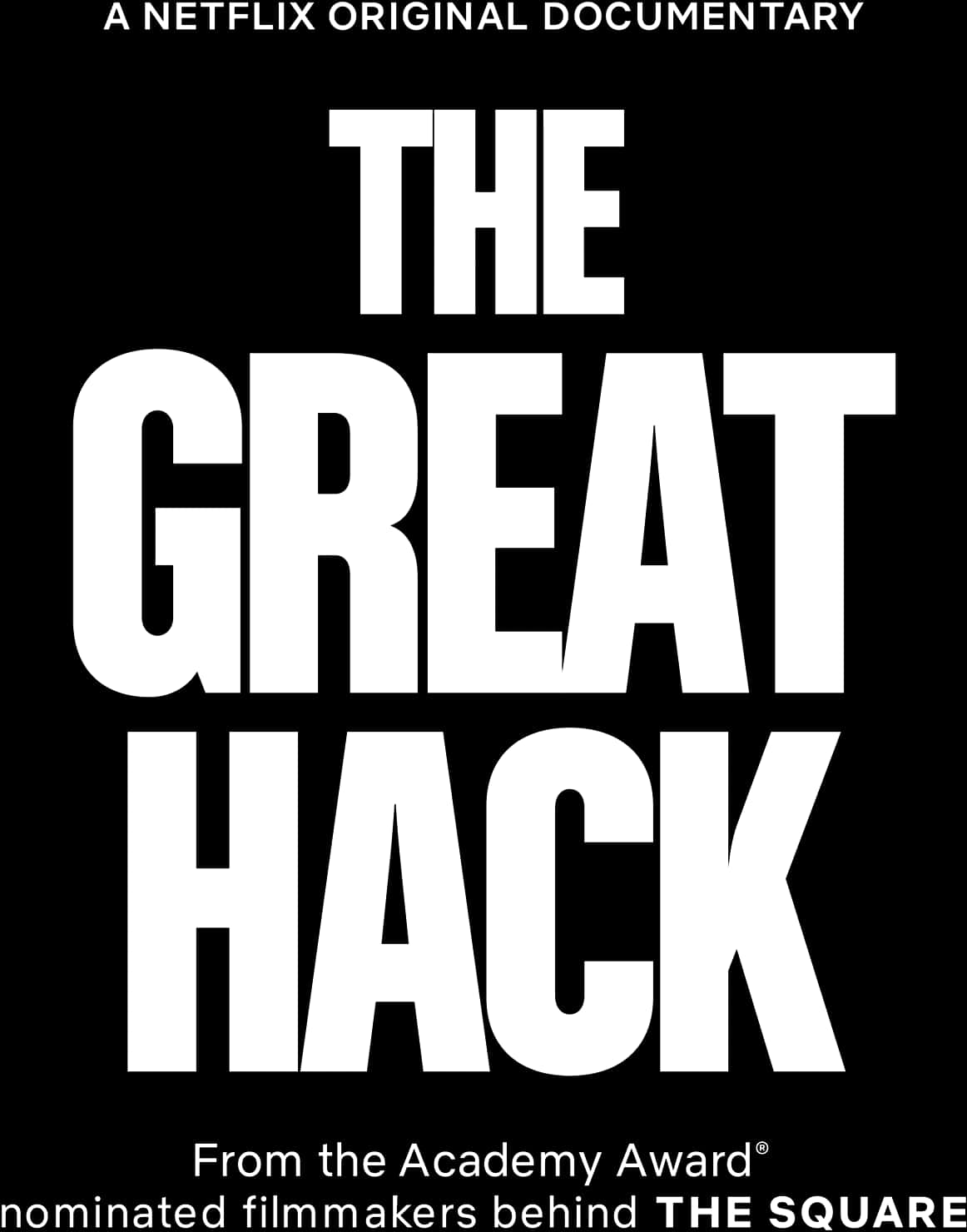 Netflix紀錄片《The Great Hack》 壁紙 — 粗體白色文字在黑色背景上寫著「THE GREAT HACK」，並附有 Netflix 紀錄片製作人員名單。