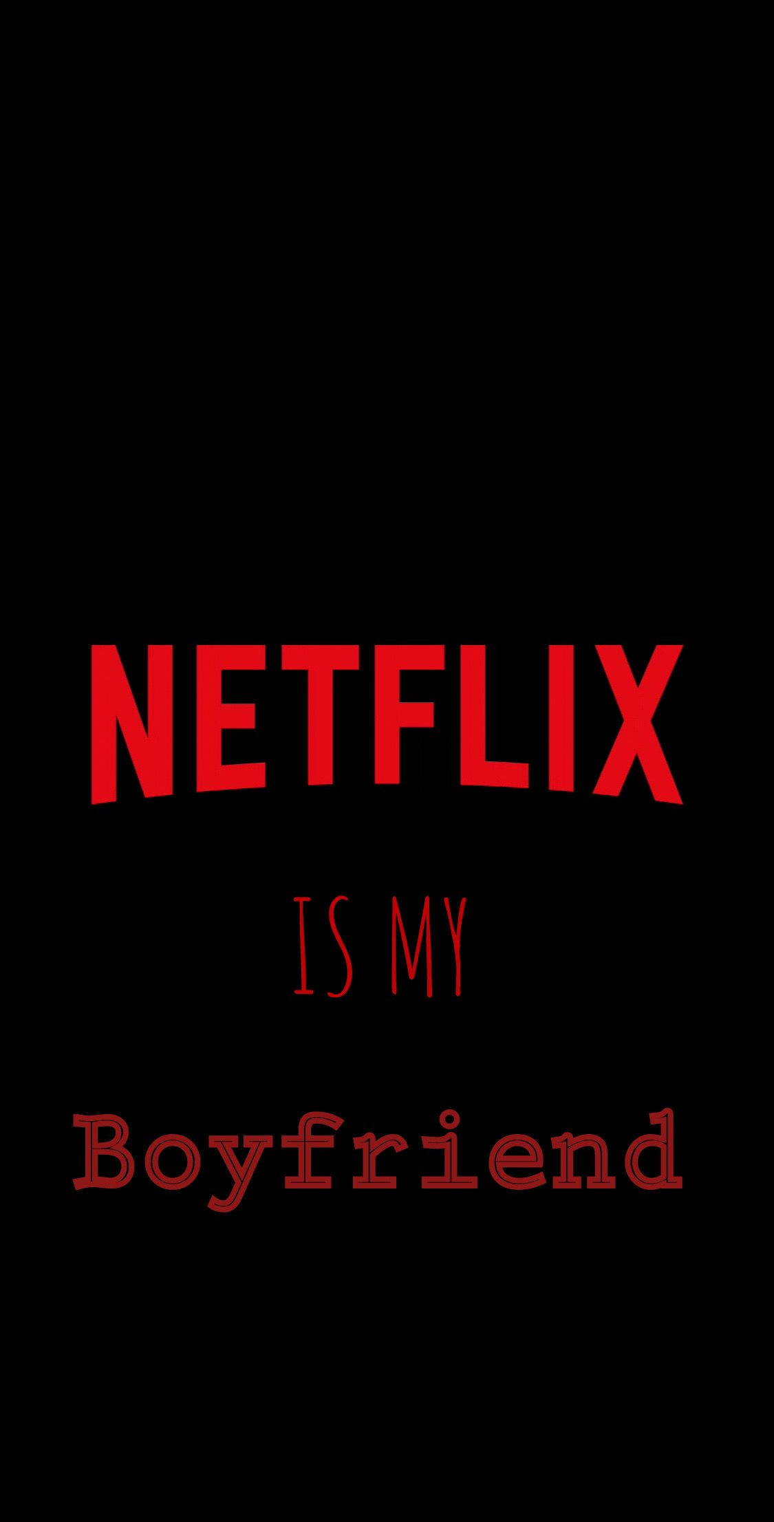 Netflix是我的男友 壁紙 — 大膽的紅色Netflix文字在純黑色背景上宣告『是我的男朋友』。
