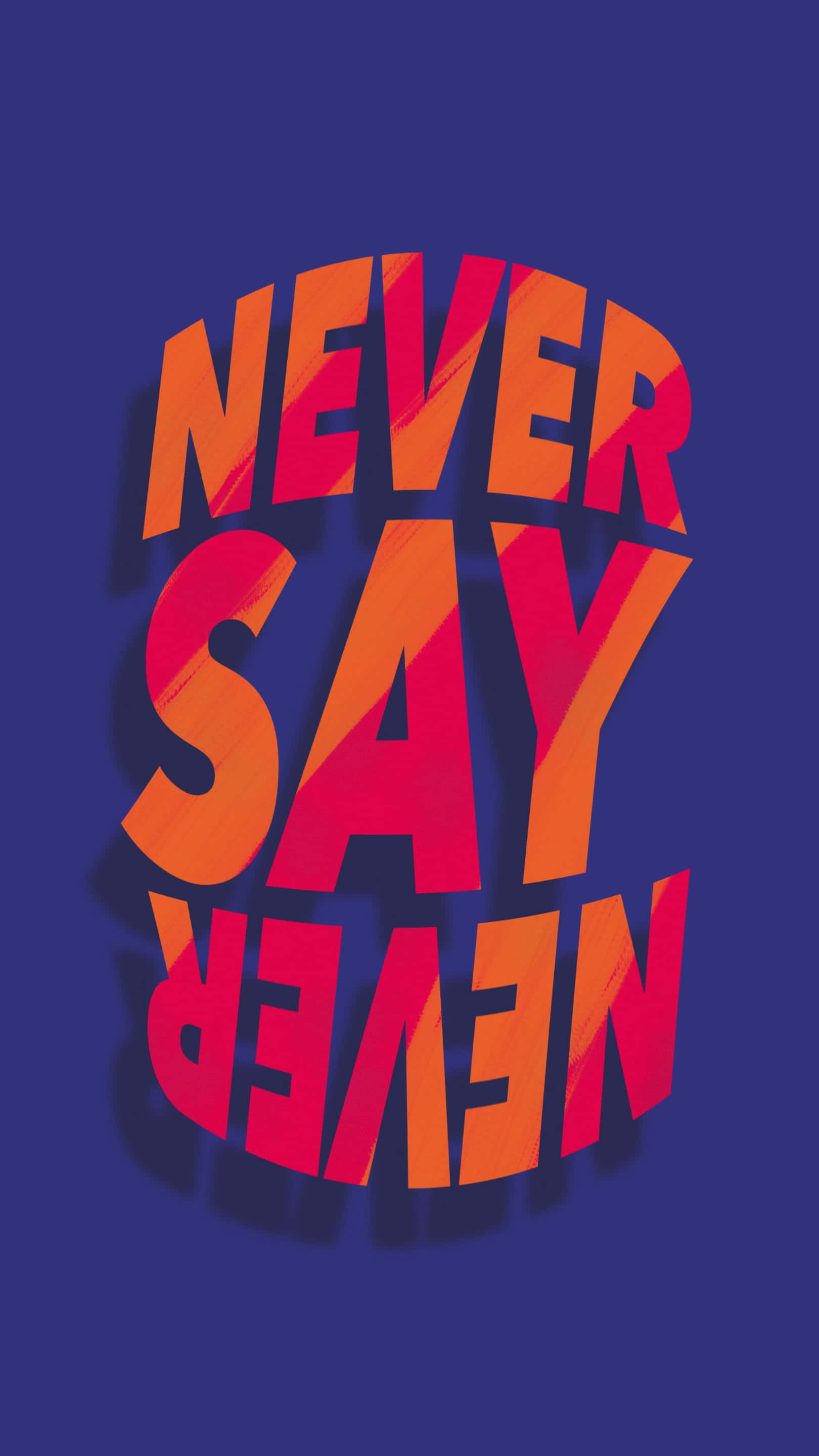 never say never - 字體設計 壁紙