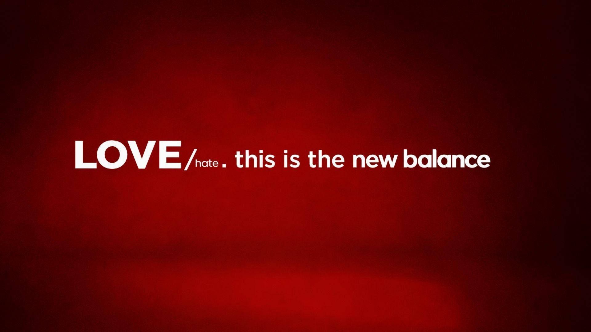 New Balance 愛恨海報 壁紙 — 粗體白色文字在漸變紅色背景上顯示 LOVE/hate this is the new balance。