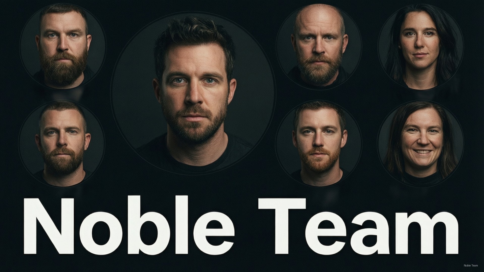 七個留鬍鬚嘅人喺圓形框架入面，黑色背景上有文字 Noble Team
