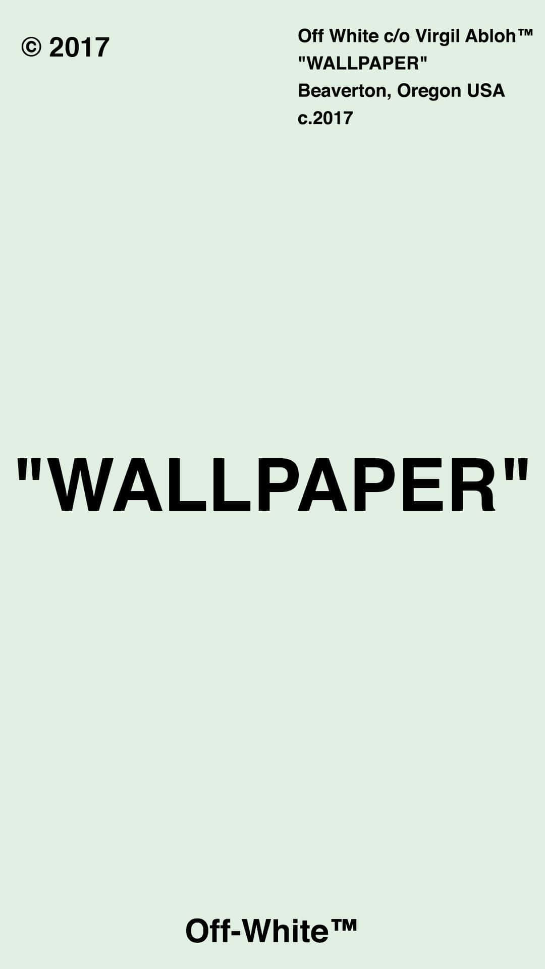 以Off White iPhone 11點綴造型 壁紙 — 簡約薄荷綠色背景，粗體黑色文字寫著「WALLPAPER」及品牌細節。