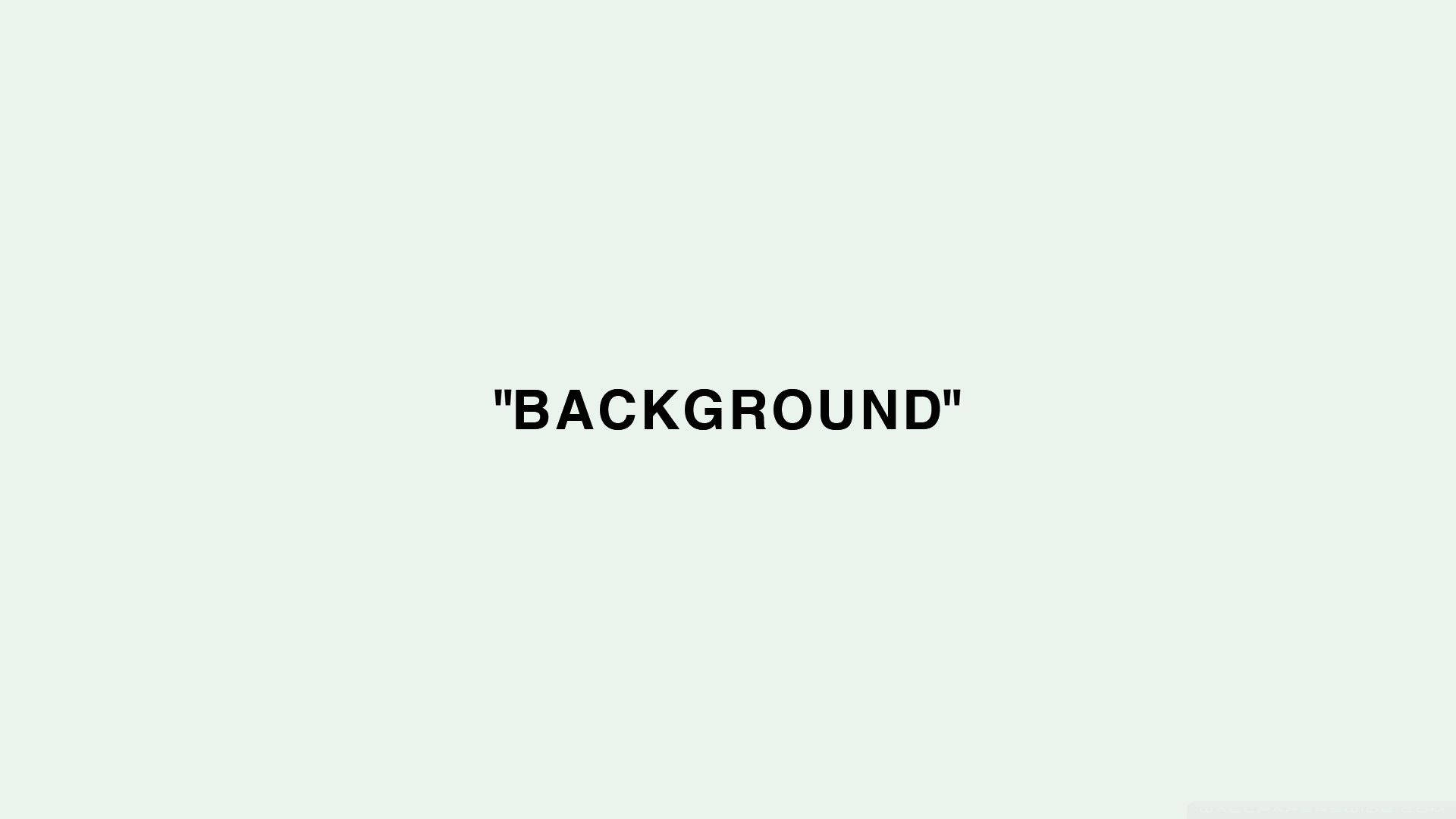 在淺綠色背景上寫著 BACKGROUND 的文字。