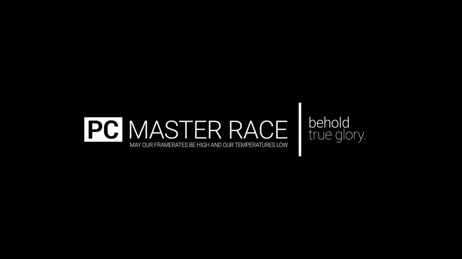 黑色背景，白色遊戲標語 PC MASTER RACE 及標語。