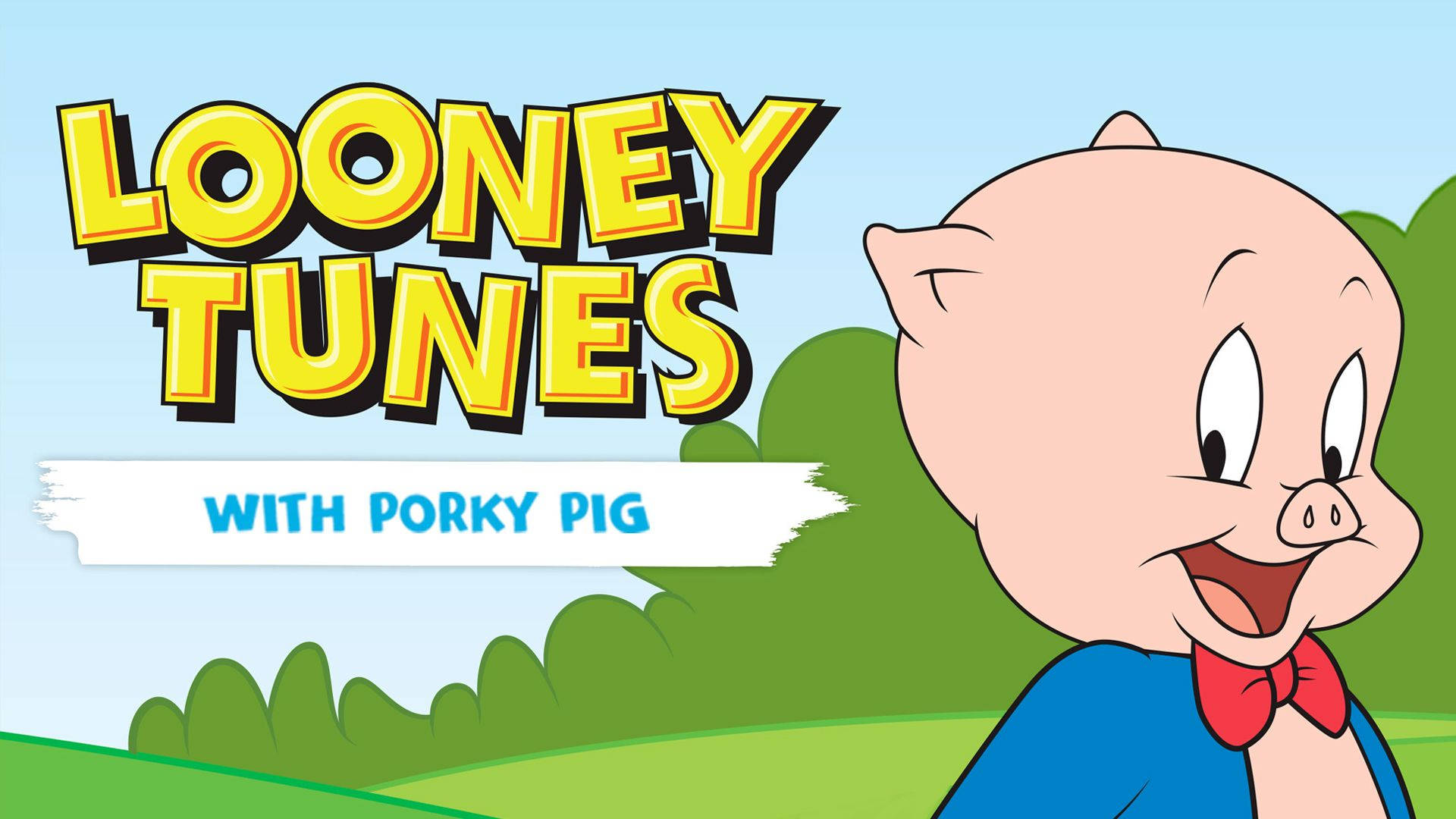 Looney Tunes 中嘅 Porky Pig 微笑，背景係綠色山丘同藍天。