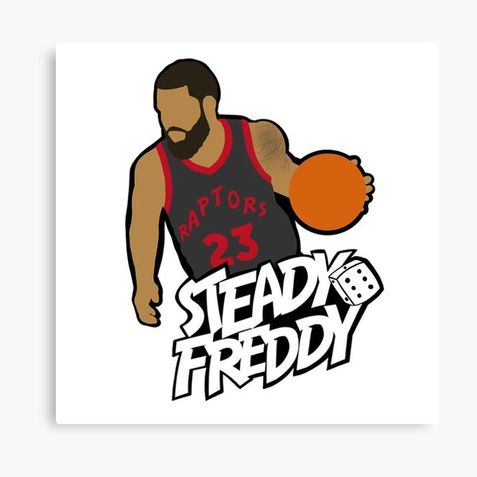 Raptors Fred Vanvleet 向量藝術 壁紙 — 插圖中一名留鬍子的籃球運動員身穿速龍隊球衣，手持一個帶有「STEADY FREDDY」文字和骰子圖案的籃球。