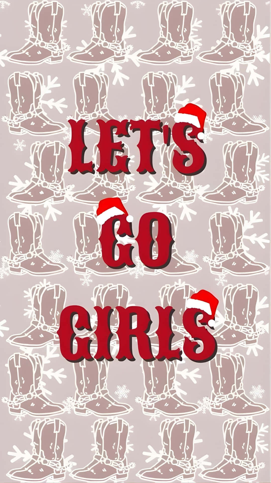  壁紙 — 紅色節日文字 LET'S GO GIRLS 配上聖誕帽，覆蓋在重複的牛仔靴和雪花圖案上，背景柔和。