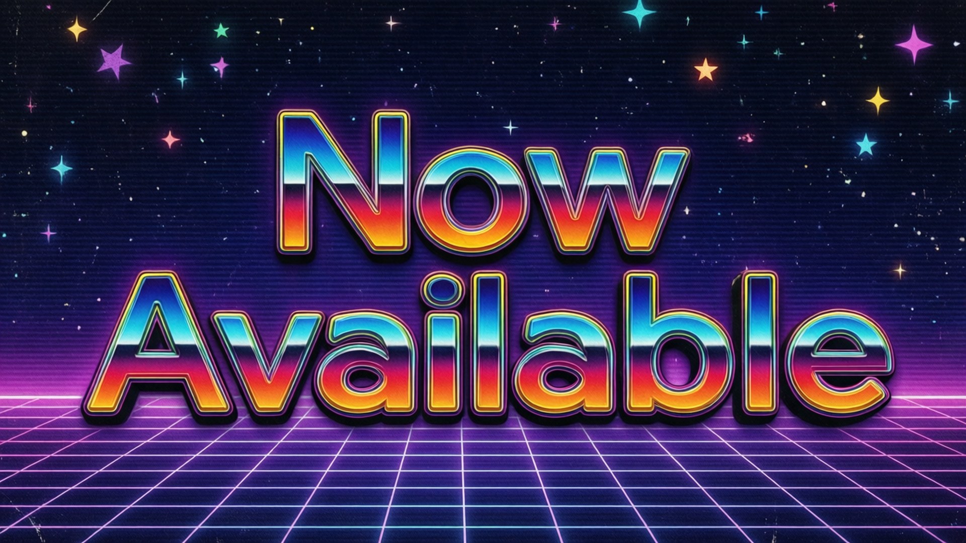 大膽的霓虹文字宣告「Now Available」，以發光的網格和星空夜空為背景。