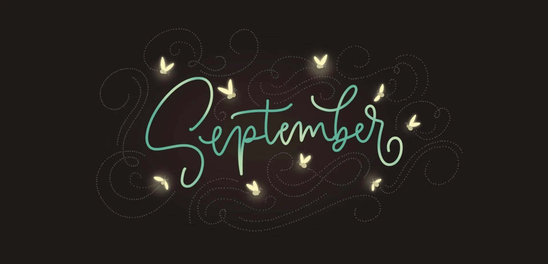 九月 桌布 壁紙 — 「September」一詞以青綠色草書發光，周圍環繞著發光的螢火蟲，背景為深色，帶有旋轉的虛線。