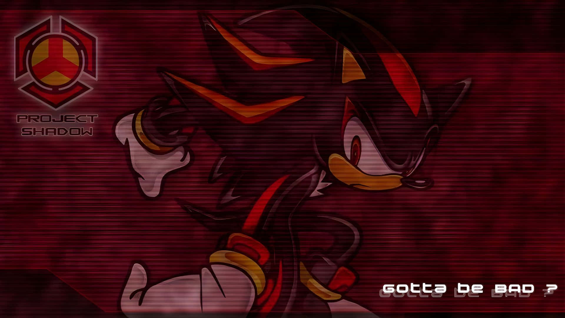  壁紙 — 暗紅色故障背景上的Shadow the Hedgehog，帶有「Project Shadow」和「Gotta be BAD?」文字。
