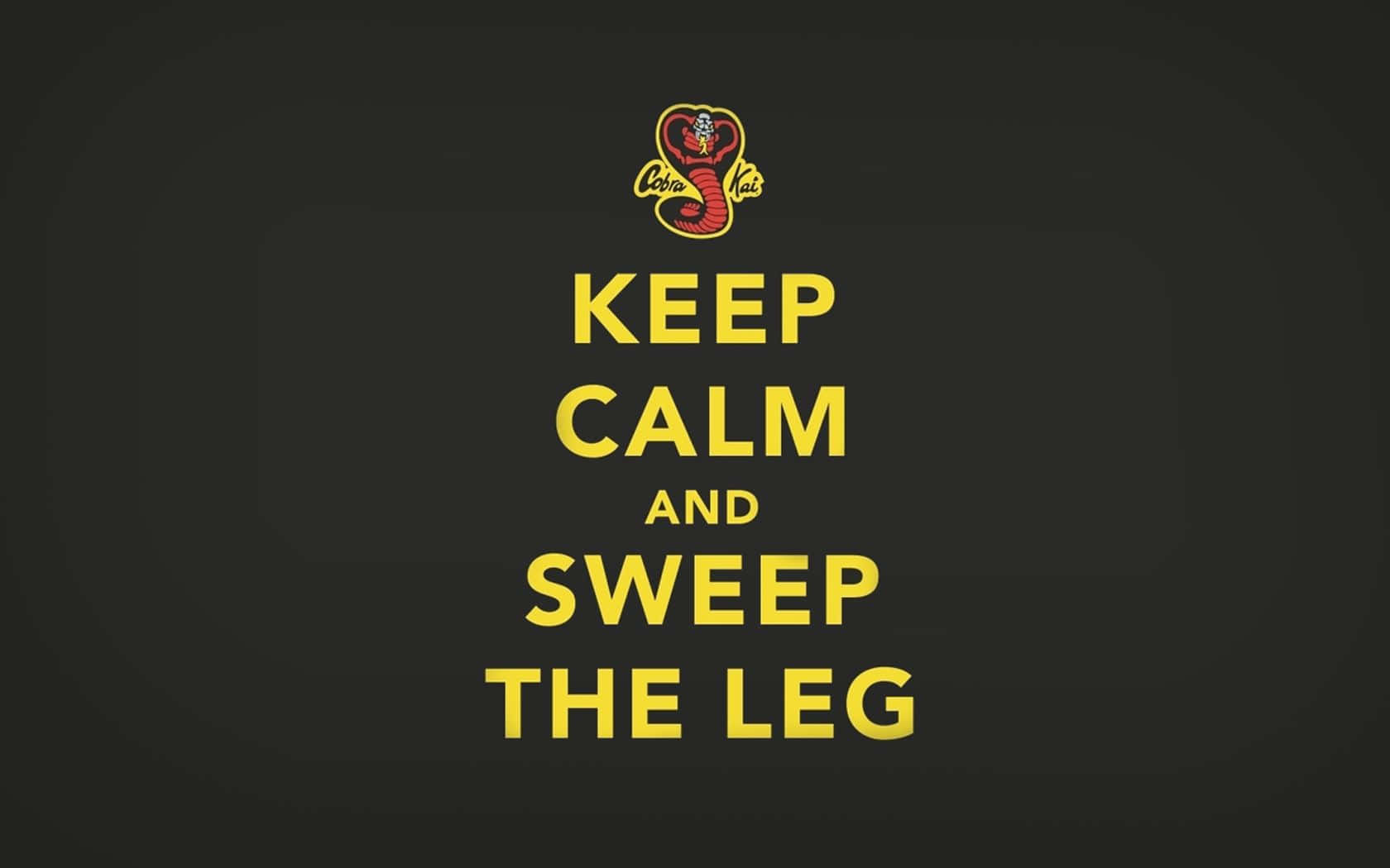 Keep calm and sweep the leg 眼鏡蛇標誌海報