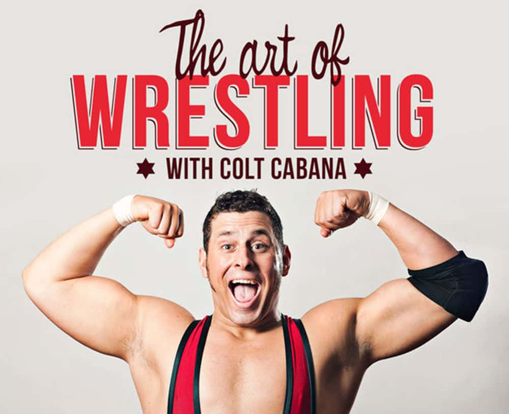  壁紙 — 摔角手 Colt Cabana 在純色背景上，粗體紅色文字下，咧嘴笑著雙臂彎曲。