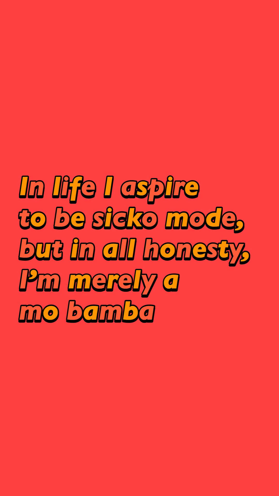 鮮豔的紅色背景，配上粗體黃色文字引用「I'm merely a mo bamba」。