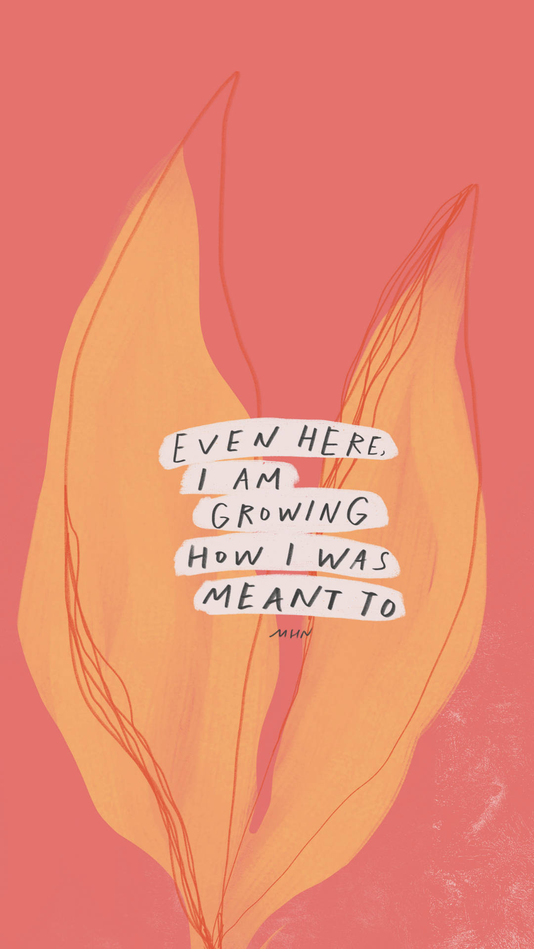 一幅橙色葉子插圖，在粉紅背景上帶有訊息「Even here I am growing how I was meant to」。
