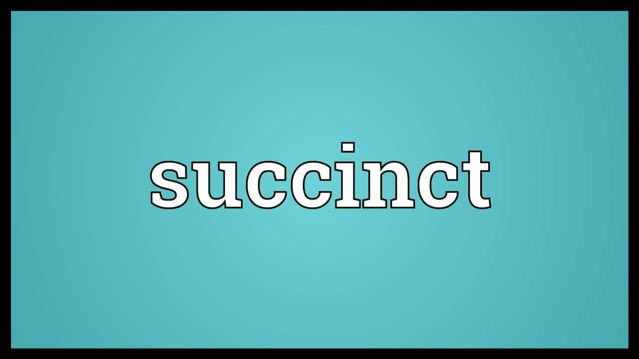 HD 桌布 壁紙 — 「succinct」一詞以粗體白色字體居中顯示在帶有黑色邊框的純青色背景上。