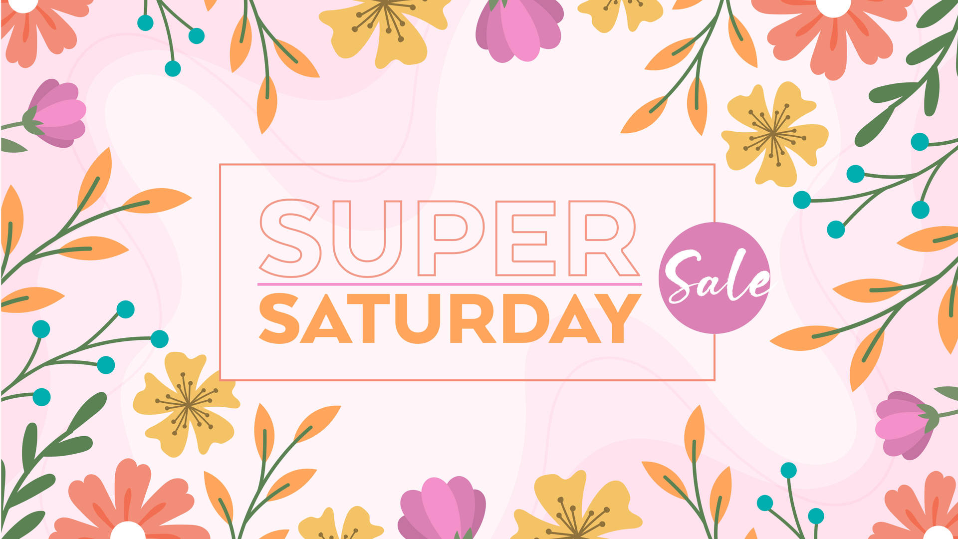Super Saturday Sale 橫幅，在柔和的粉紅色背景上有色彩繽紛的花朵。
