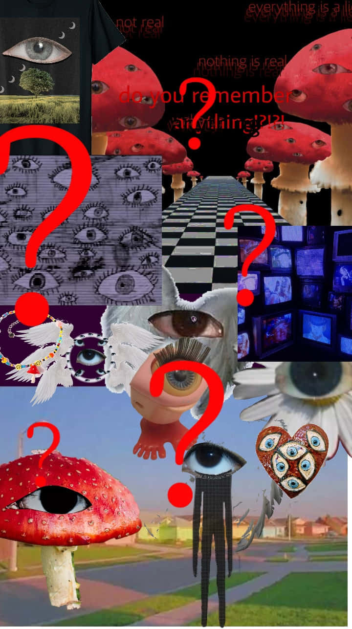  壁紙 — 一幅超現實拼貼畫，包含紅眼蘑菇、漂浮眼球和故障屏幕，以粗體紅色問號質疑現實。