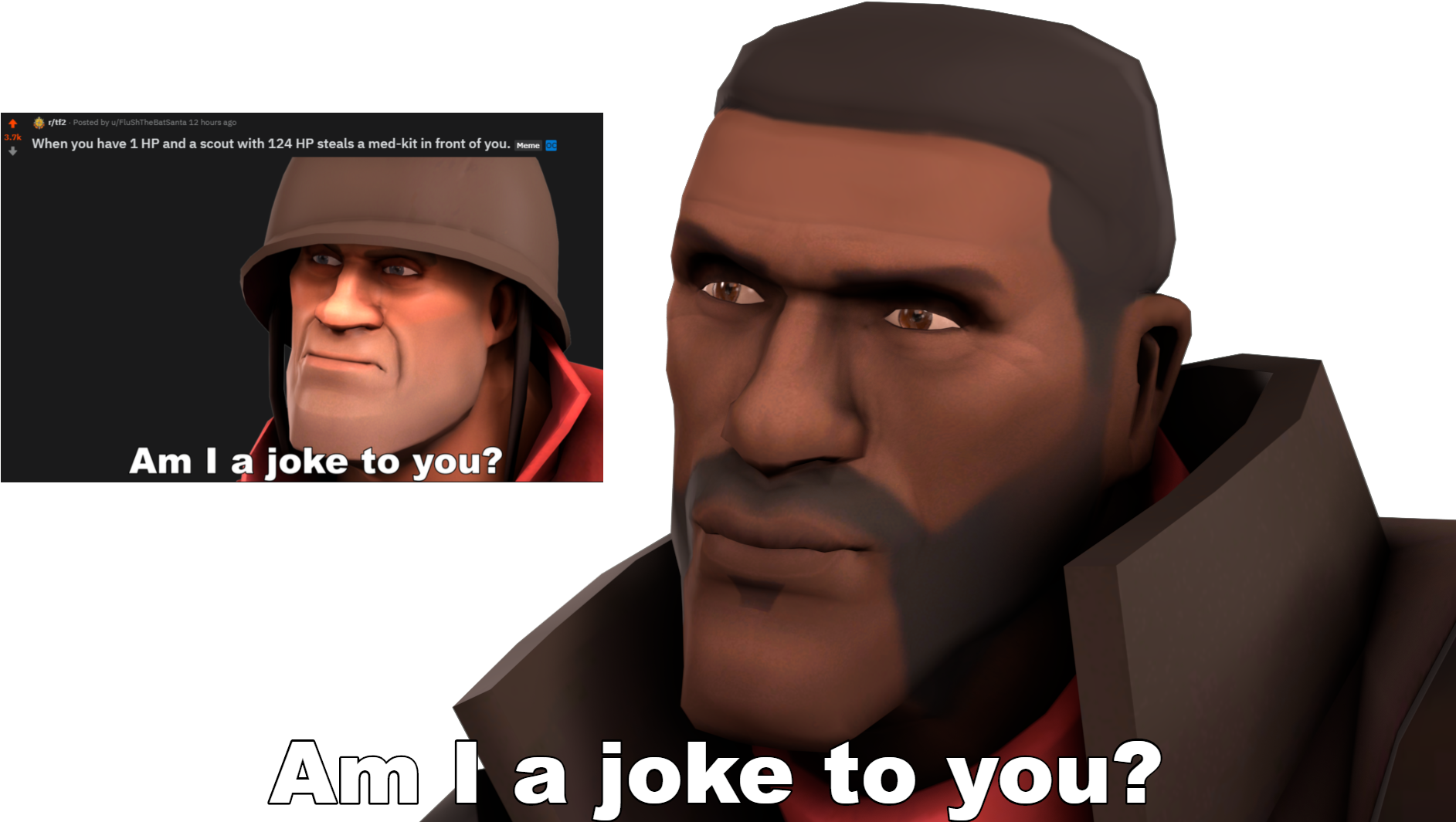 Team Fortress 2：爆破手「我是不是你的笑話？」 壁紙 — 一個迷因，包含兩個來自電子遊戲的3D渲染角色，並覆蓋著文字'我是個笑話嗎？'。