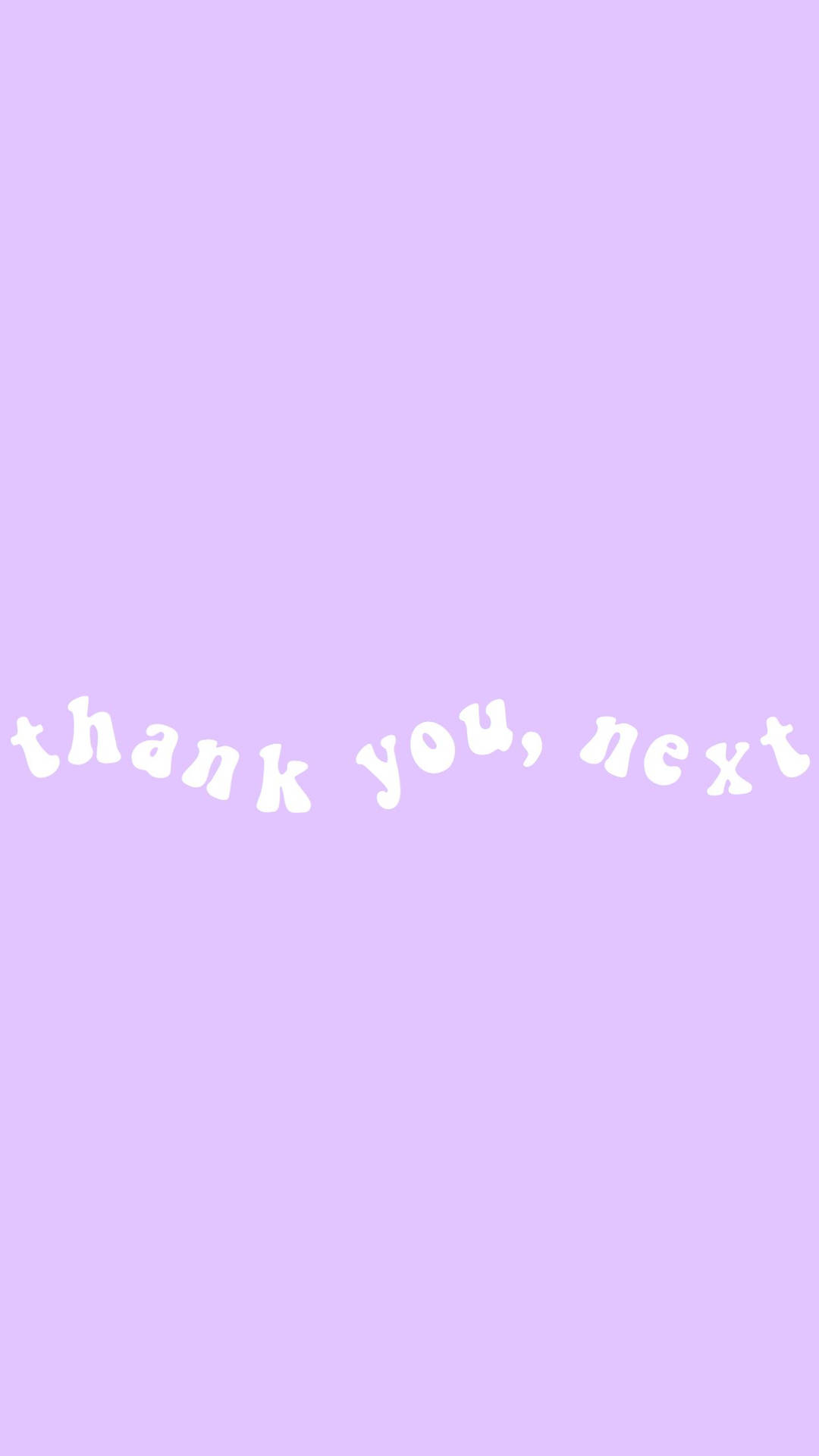 薰衣草背景，白色草書文字寫著「thank you next」
