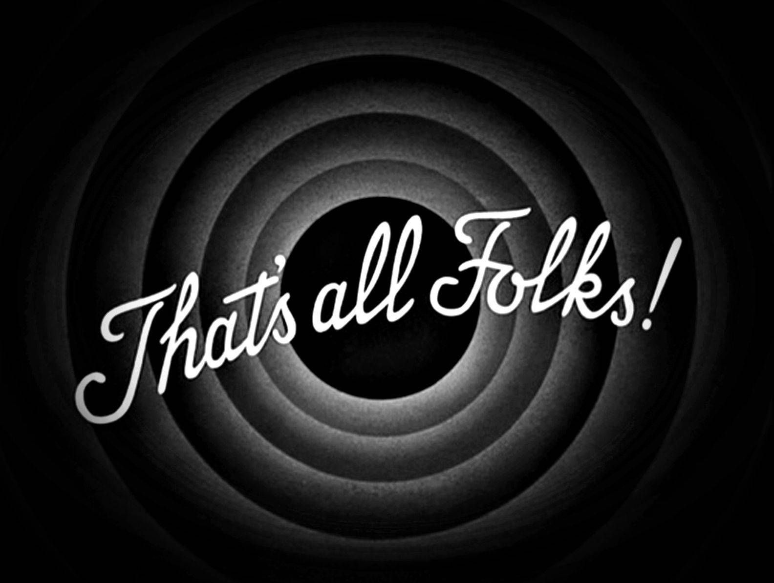 「That's All Folks」深色主題版 壁紙 — 經典黑白卡通結束畫面，帶有旋轉的同心圓和優雅白色字體的 That's all Folks 字句。